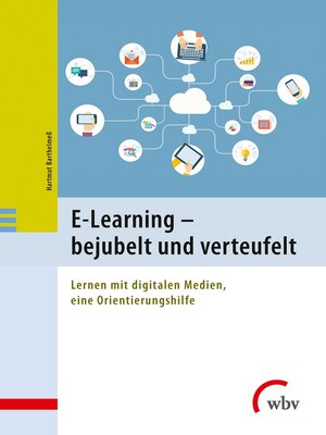 cover image of E-Learning--bejubelt und verteufelt